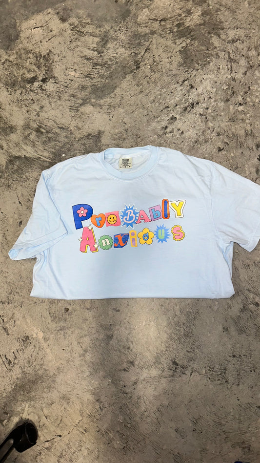 Probably Anxious Shirt